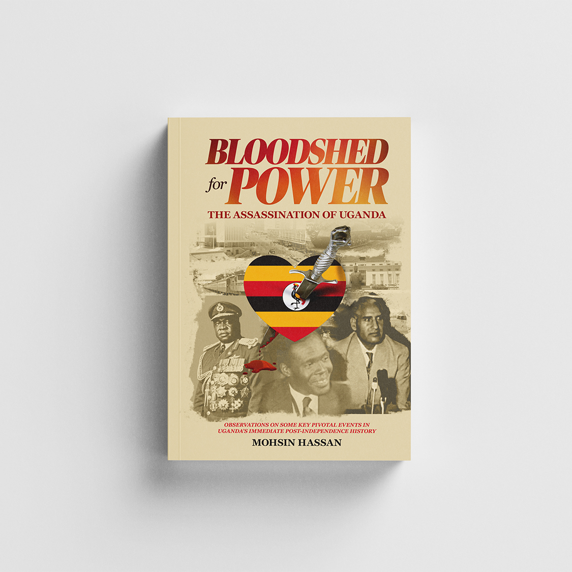 Bloodshed for Power: The Assassination of Uganda - First Edition